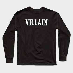 Villain Long Sleeve T-Shirt